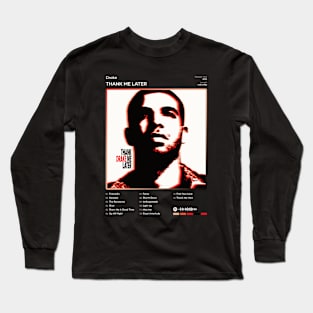 Drake - Thank Me Later Tracklist Album Long Sleeve T-Shirt